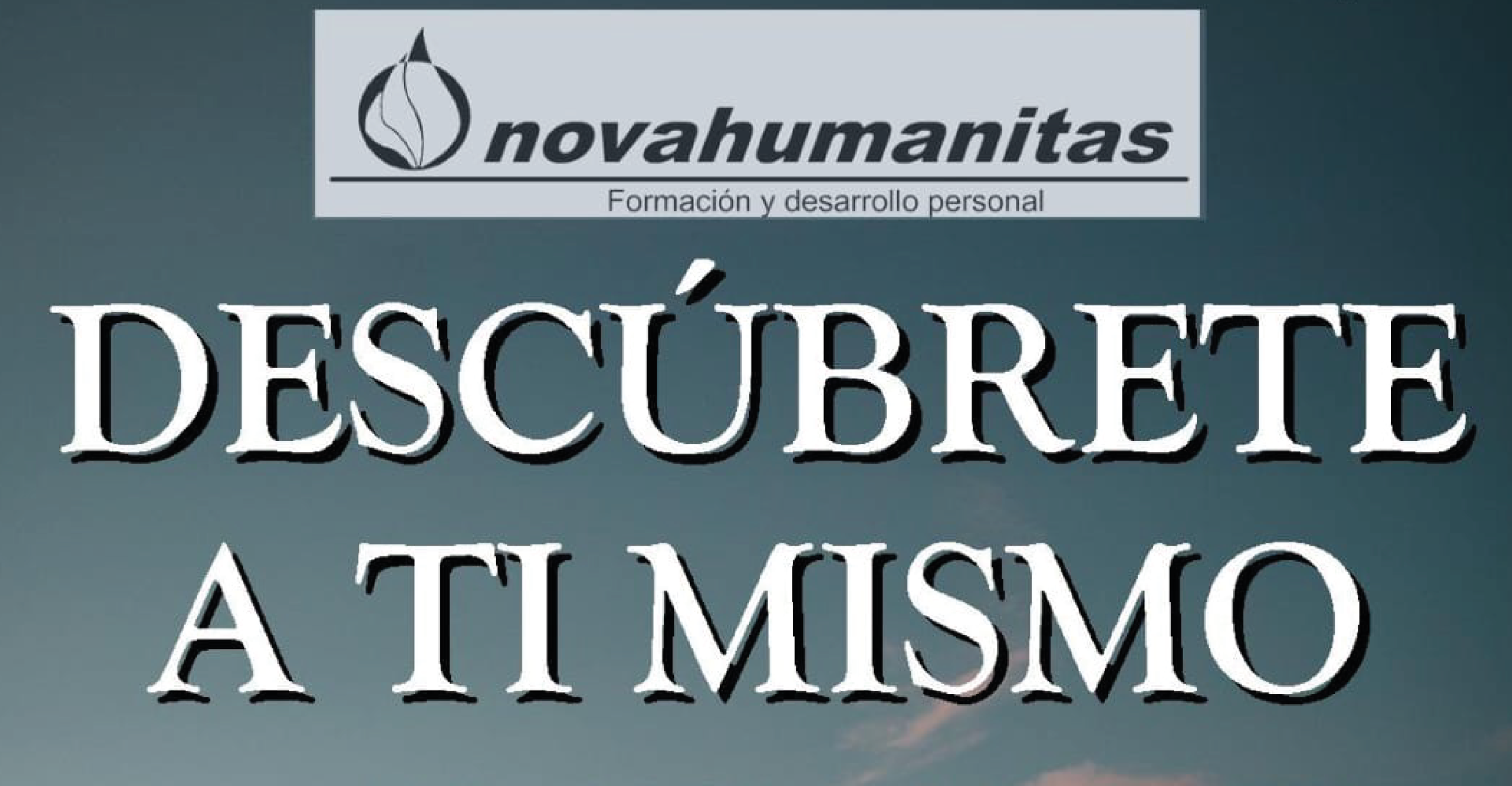 Descúbrete a ti mismo 2026 – Novahumanitas